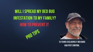 Video Thumbnail: Can I Bring Bed Bugs To My Family - K&A Pest Control